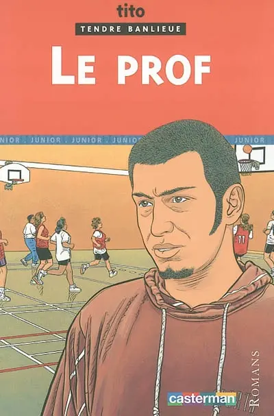 Tendre banlieue. Vol. 2004. Le prof