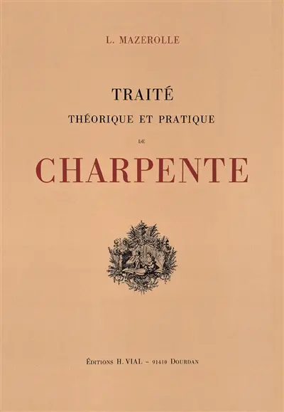 Traité théorique et pratique de charpente