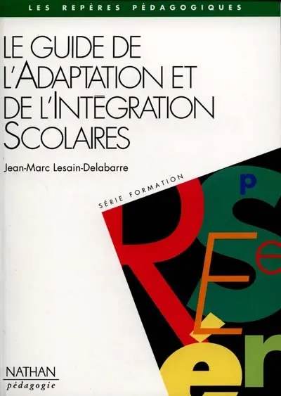 Le guide de l'adaptation et de l'intégration scolaires