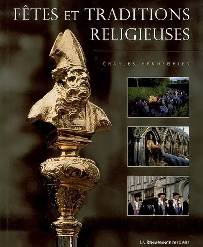 Fêtes et traditions religieuses en Wallonie