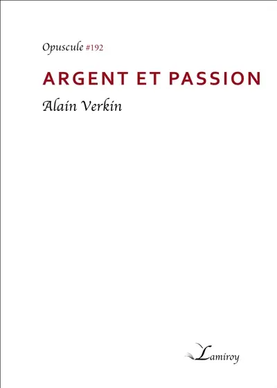 Argent et passion