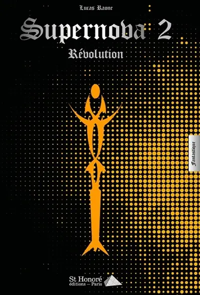 Supernova. Vol. 2. Révolution