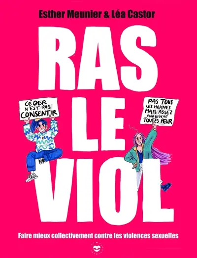Ras le viol : faire mieux collectivement contre les violences sexuelles
