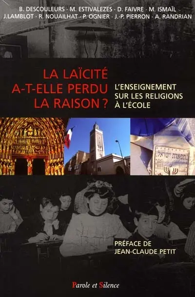 La laïcité a-t-elle perdu la raison ? : l'enseignement sur les religions à l'école
