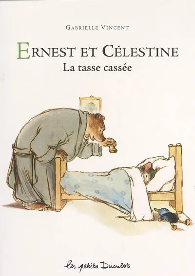 Ernest et Célestine. La tasse cassée