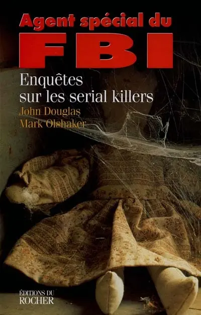Agent spécial du FBI : enquêtes sur les serial killer
