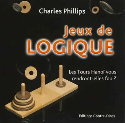 Jeux de logique : les tours Hanoï vous rendront-elles fou ?