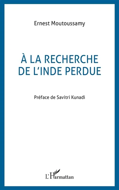 A la recherche de l'Inde perdue