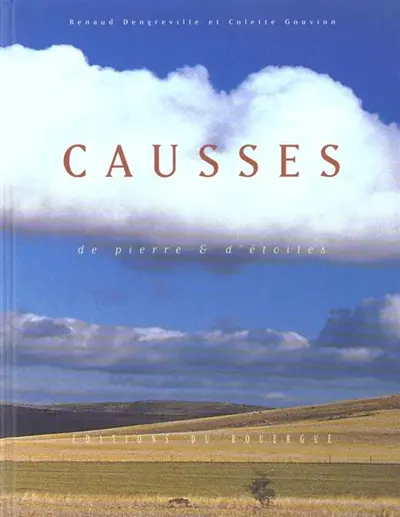 Causses : de pierre et d'étoiles