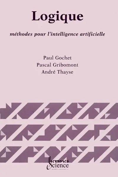 Logique. Vol. 3. Méthodes pour l'intelligence artificielle