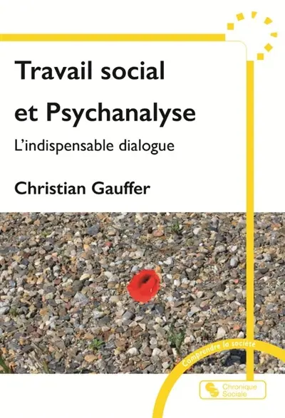Travail social et psychanalyse : l'indispensable dialogue