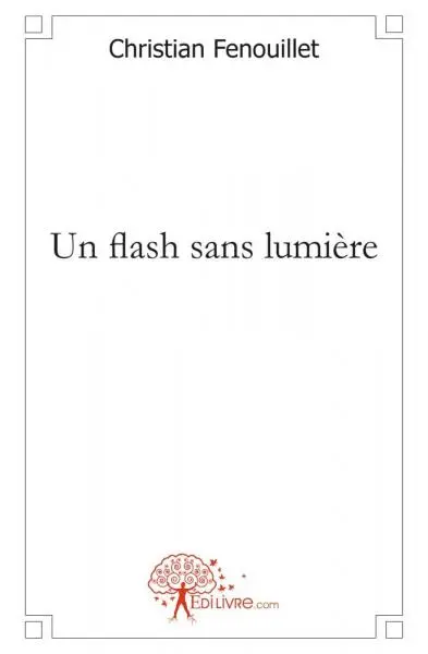 Un flash sans lumière
