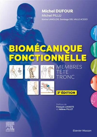 Biomécanique fonctionnelle : membres, têtes, tronc