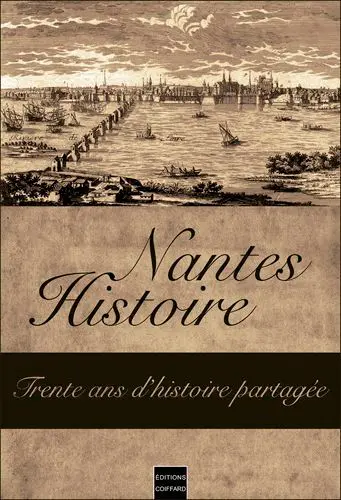 Nantes-Histoire : trente ans d'histoire partagée