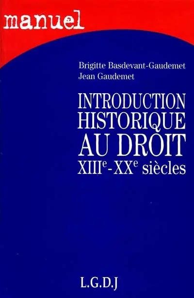 Introduction historique au droit XIIIe-XXe siècles