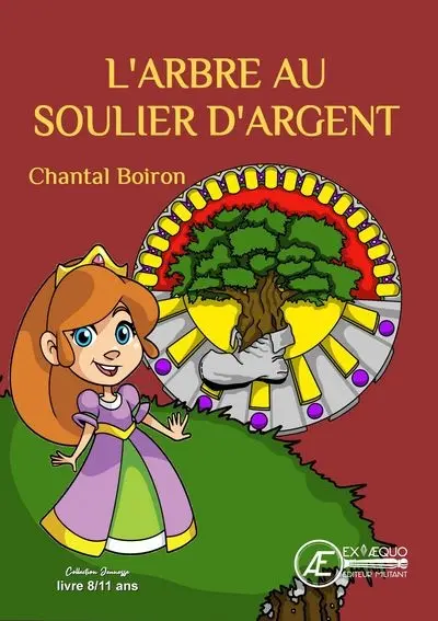 L'arbre au soulier d'argent : roman jeunesse