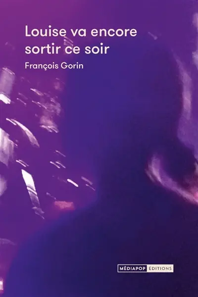 Louise va encore sortir ce soir