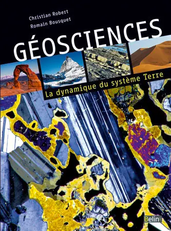 Géosciences : la dynamique du système Terre