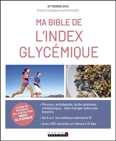 Ma bible IG : le guide de référence de la révolution index glycémique