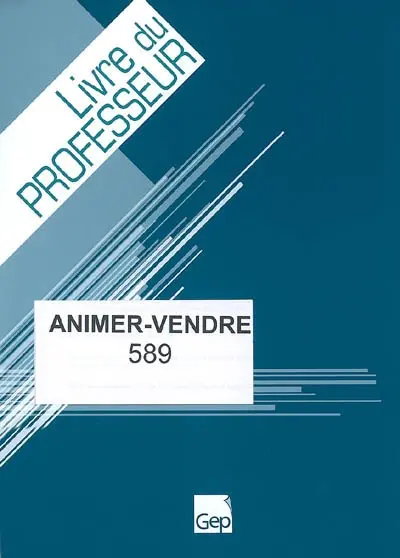 Animer-vendre : bac pro commerce : livre du professeur