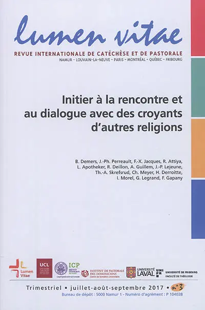 Lumen vitae, n° 3 (2017). Initier à la rencontre et au dialogue avec des croyants d'autres religions : pratiques, bilans, perspectives