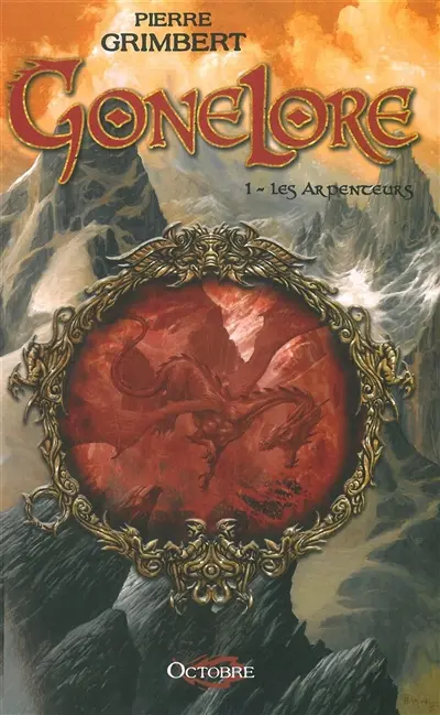 Gonelore. Vol. 1. Les Arpenteurs