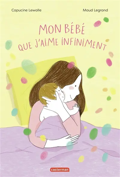 Ce bébé que j'aime infiniment