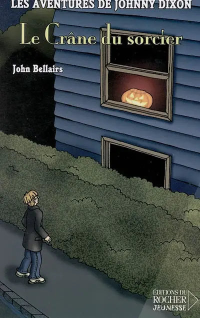 Les aventures de Johnny Dixon. Vol. 4. Le crâne du sorcier