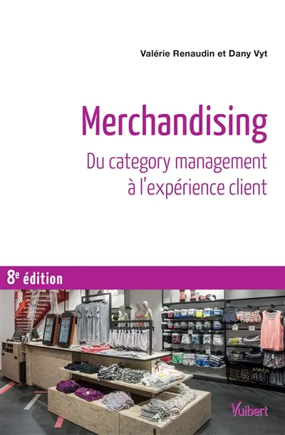 Merchandising : du category management à l'expérience client