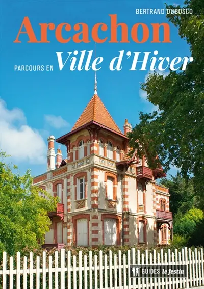 Arcachon : parcours en ville d'hiver