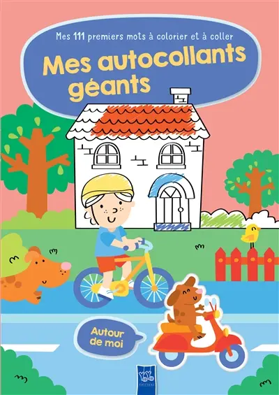 Autour de moi : mes 111 premiers mots à colorier et à coller