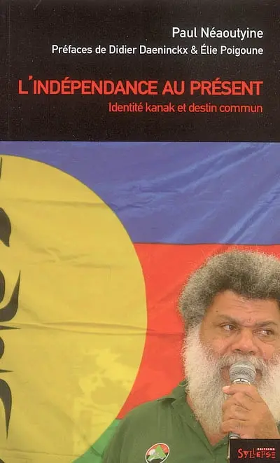 L'indépendance au présent : identité kanak et destin commun : entretiens avec Jean-François Corral et André Némia