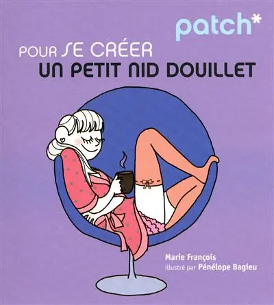 Patch pour se créer un petit nid douillet