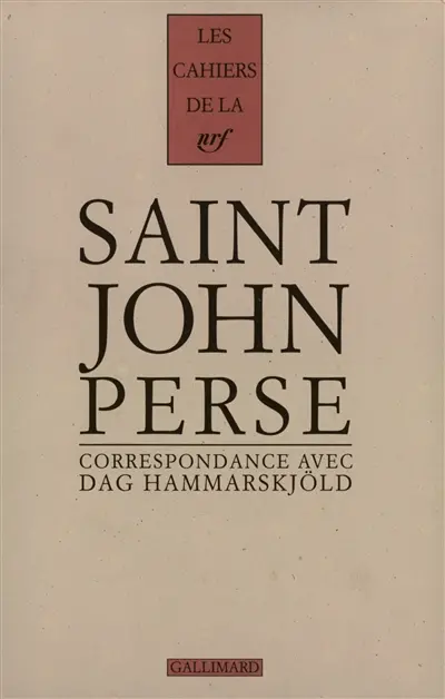 Cahiers Saint-John Perse. Vol. 11. Correspondance 1955-1961