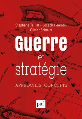 Guerre et stratégie : approches, concepts