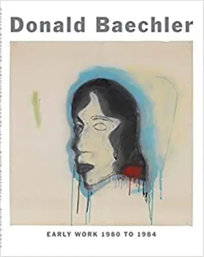 Donald Baechler Early Work