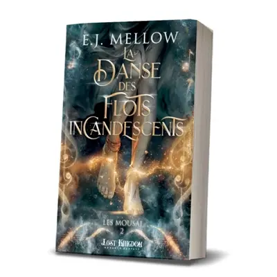 La Danse des Flots Incandescents : Mousai 2