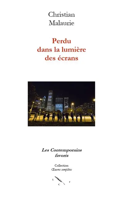 Perdu dans la lumière des écrans