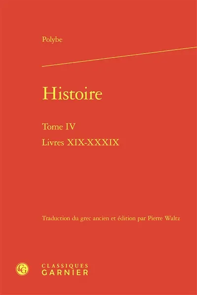 Histoire. Vol. 4. Livres XIX-XXXIX