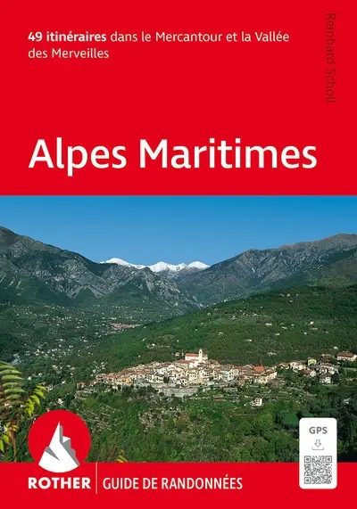 Alpes Maritimes : 49 itinéraires dans le Mercantour et la vallée des Merveilles