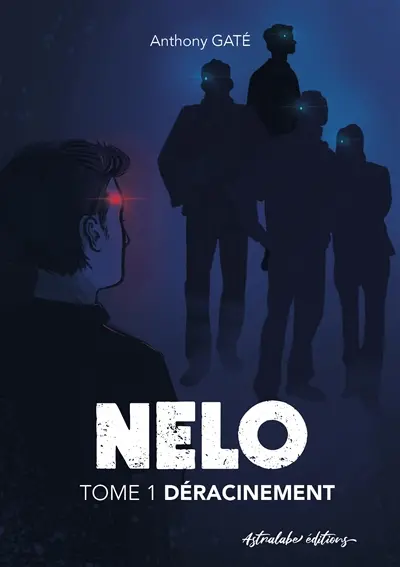 Nelo. Vol. 1. Déracinement