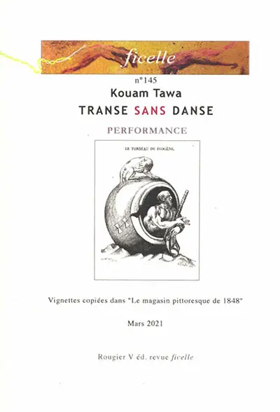 Ficelle, n° 145. Transe sans danse : performance