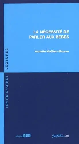 La nécessité de parler aux bébés