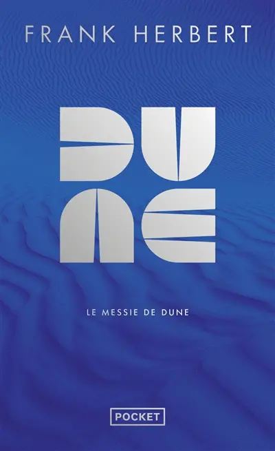 Le cycle de Dune. Vol. 2. Le messie de Dune