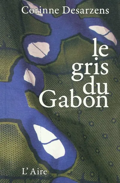 Le gris du Gabon