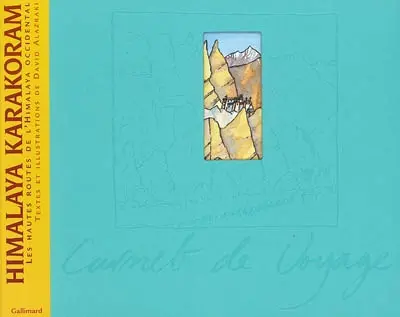 Himalaya Karakoram : les hautes routes de l'Himalaya occidental