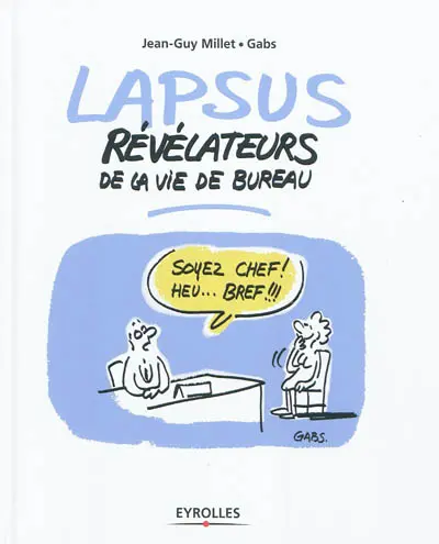 Lapsus révélateurs de la vie de bureau