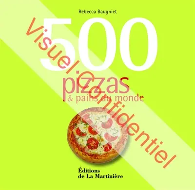 500 pizzas & pains du monde