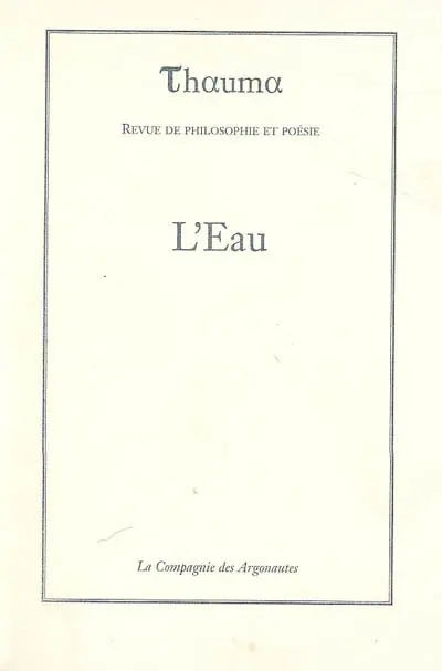 Thauma, n° 3. L'eau : volume I