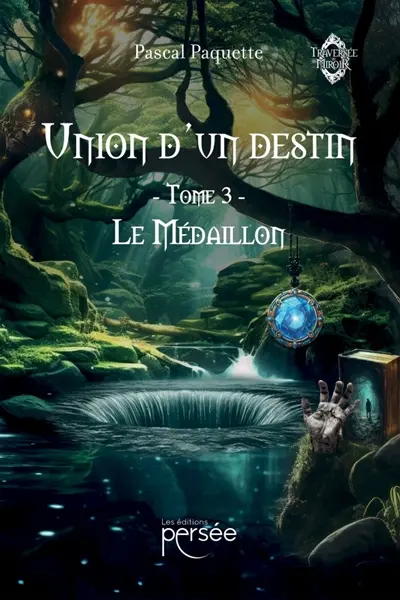 Union d'un destin : Tome3 : Le Médaillon